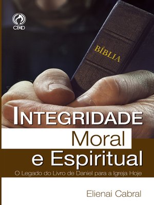 cover image of Integridade Moral e Espiritual